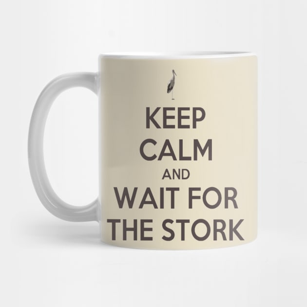 Keep Calm And Wait For The Stork Baby Delivery by taiche